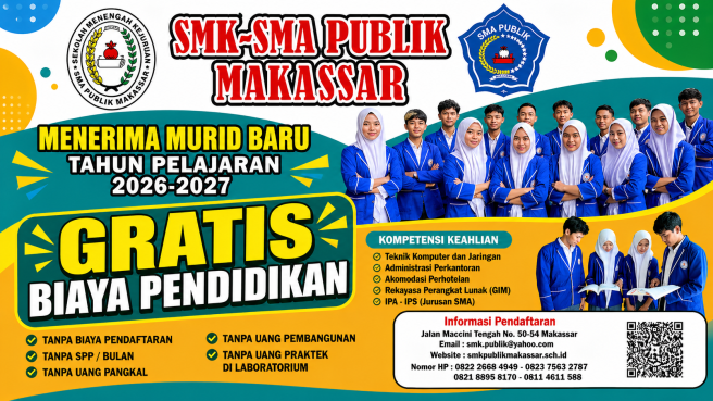 SMK dan SMA PUBLIK Makassar Gratiskan Biaya Pendidikan untuk Peserta Didik Baru Tahun Ajaran 2026/2027